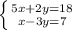 \left \{ {{5x+2y=18} \atop {x-3y=7}} \right.