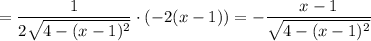 =\dfrac{1}{2\sqrt{4-(x-1)^2}} \cdot(-2(x-1))=-\dfrac{x-1}{\sqrt{4-(x-1)^2}}