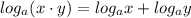 log_{a}(x \cdot y) = log_{a}x+ log_{a}y