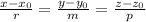 \frac{x-x_{0} }{r} = \frac{y-y_{0} }{m} = \frac{z-z_{0} }{p}