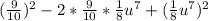 (\frac{9}{10} )^{2} -2*\frac{9}{10} * \frac{1}{8} u^{7} +(\frac{1}{8} u^{7} )^{2}