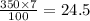 \frac{350 \times 7}{100} = 24.5