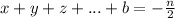 x+y+z+...+b=-\frac{n}{2}