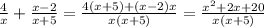 \frac{4}{x}+\frac{x-2}{x+5}=\frac{4\left(x+5\right)+\left(x-2\right)x}{x\left(x+5\right)}=\frac{x^2+2x+20}{x\left(x+5\right)}