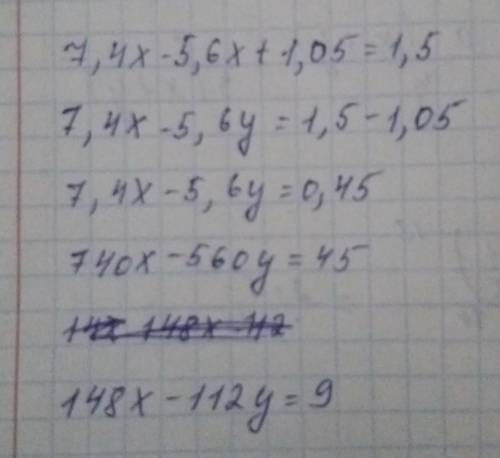 решить уравнение 7,4x-5,6x+1,05=1,5