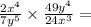 \frac{2x ^{4} }{7y^{5} } \times \frac{49y ^{4} }{24x ^{3} } =
