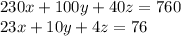 230x+100y+40z=760\\23x+10y+4z=76