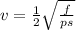 v = \frac{1}{2} \sqrt{ \frac{f}{ps} }