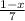 \frac{1-x}{7}