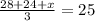 \frac{28+24+x}{3} =25