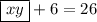 \boxed{ xy}+6=26