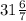 31\frac{6}{7}