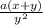 \frac{a(x + y)}{y^2}