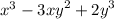 {x}^{3} - {3xy}^{2} + {2y}^{3}