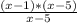 \frac{(x-1)*(x-5)}{x-5}