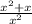 \frac{x^{2}+ x}{x^{2} }