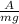 \frac{A}{mg}