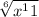 \sqrt[6]{x^11}