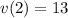 v(2)=13