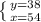 \left \{ {{y=38} \atop {x=54}} \right.