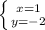 \left \{ {{x=1} \atop {y=-2}} \right.