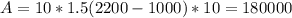 A=10*1.5(2200-1000)*10=180000