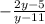 - \frac{2y - 5}{y - 11 }