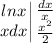 \displaystyle \left.\begin{matrix}lnx\\ xdx \end{matrix}\right| \begin{matrix}\frac{dx}{x}\\ \frac{x^2}{2} \end{matrix}