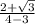 \frac{2+\sqrt{3}}{4-3}