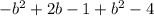 -b^{2} +2b-1+b^{2}-4