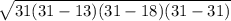 \sqrt{31(31-13)(31-18)(31-31)}