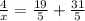 \frac{4}{x}=\frac{19}{5} + \frac{31}{5}