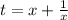 t=x+\frac{1}{x}