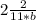 2\frac{2}{11*b}