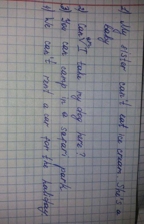 Вставить can или can't 1. My sister *** eat ice cream. She’s a baby. 2. *** I take my dog here? 3. Y