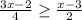 \frac{3x-2}{4} \geq \frac{x-3}{2}