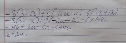 −8(5−a)+3(−2a−2)−6(−8+a)