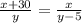 \frac{x+30}{y} =\frac{x}{y-5}