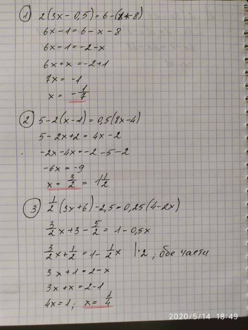 Решите уравнения: 1) 2(3x-0,5)=6-(x+8) 2) 5-2(x-1)=0,5(8x-4) 3) ½(3x+6)-2,5=0,25(4-2x) 4) ⅓(x-4,5)=½