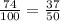 \frac{74}{100} = \frac{37}{50}