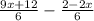 \frac{9x + 12}{6} - \frac{2 - 2x}{6}