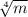 \sqrt[4]{m}