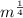 m^{\frac{1}{4} }