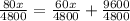 \frac{80x}{4800} =\frac{60x}{4800} +\frac{9600}{4800}