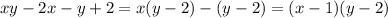 xy-2x-y+2=x(y-2)-(y-2)=(x-1)(y-2)