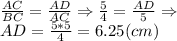 \frac{AC}{BC}=\frac{AD}{AC} \Rightarrow \frac{5}{4} =\frac{AD}{5} \Rightarrow\\AD=\frac{5*5}{4} =6.25 (cm)