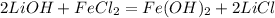 2LiOH+FeCl_{2}=Fe{(OH)_{2}+2LiCl