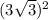 (3\sqrt{3} )^2