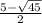 \frac{5-\sqrt{45}}{2}