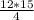 \frac{12*15}{4}